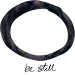 be still